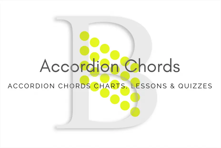 Root - All accordion chords in B key